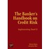 The Banker''s Handbook on Credit Risk
