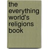 The Everything World's Religions Book door Kenneth Shouler