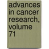 Advances in Cancer Research, Volume 71 door George Vande Woude