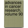 Advances in Cancer Research, Volume 90 door Woude