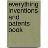 Everything Inventions And Patents Book by Barbara Russell Pitts