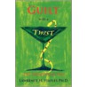 Guilt With A Twist; The Promethean Way by Lawrence H. Staples