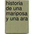 Historia De Una Mariposa Y Una Ara