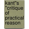 Kant''s ''Critique of Practical Reason by Andrews Reath