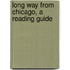 Long Way From Chicago, A Reading Guide