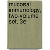 Mucosal Immunology, Two-Volume Set, 3e door Mestecky Et Al