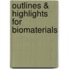 Outlines & Highlights For Biomaterials door Johnna Temenoff