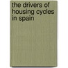 The Drivers of Housing Cycles in Spain door Pau Rabanal