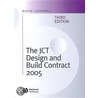 The Jct Design And Build Contract 2005 by David Chappell