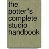 The Potter''s Complete Studio Handbook door Kristin Müller