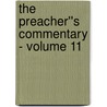 The Preacher''s Commentary - Volume 11 door Thomas Nelson Publishers