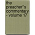 The Preacher''s Commentary - Volume 17