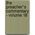 The Preacher''s Commentary - Volume 18