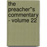 The Preacher''s Commentary - Volume 22 door Lloyd Ogilvie