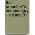 The Preacher''s Commentary - Volume 31