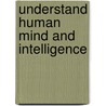 Understand Human Mind and Intelligence door Leonard Shilumbu