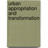 Urban Appropriation and Transformation by Ignasio Malizani Jimu