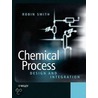 Chemical Process Design and Integration by Robin Smith