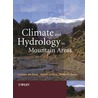 Climate and Hydrology of Mountain Areas by Chris de Jong