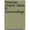 Florence, Chianti, Siena & Surroundings by Paris Permenter