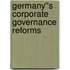 Germany''s Corporate Governance Reforms