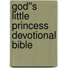 God''s Little Princess Devotional Bible by Sheila Walsh