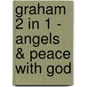 Graham 2 in 1 - Angels & Peace With God door Billy Graham