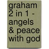 Graham 2 in 1 - Angels & Peace With God by Billy Graham