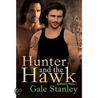Hunter and the Hawk (Symbiotic Mates 1) door Gale Stanley