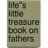 Life''s Little Treasure Book on Fathers by Jackson Jackson Brown