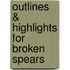 Outlines & Highlights For Broken Spears