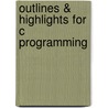 Outlines & Highlights For C Programming door Paul King King