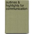 Outlines & Highlights For Communication