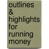 Outlines & Highlights For Running Money by Scott Stewart