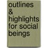 Outlines & Highlights For Social Beings