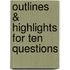 Outlines & Highlights For Ten Questions