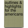 Outlines & Highlights For The Americans door Nancy Woloch
