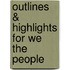 Outlines & Highlights For We The People