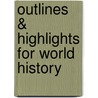 Outlines & Highlights For World History by William Duiker