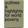 Outlines & Highlights For World Poverty door Harold Kerbo