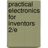 Practical Electronics for Inventors 2/E door Paul Scherz
