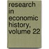 Research in Economic History, Volume 22