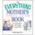 The Everything Mother's First Year Book
