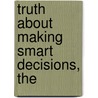 Truth About Making Smart Decisions, The door Robert E. Gunther
