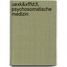 Uexk&xfffd;ll, Psychosomatische Medizin door Wolfgang Herzog