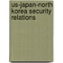 Us-Japan-North Korea Security Relations