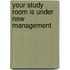 Your Study Room Is Under New Management