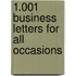 1.001 Business Letters For All Occasions