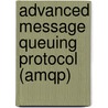 Advanced Message Queuing Protocol (amqp) door Kevin Roebuck