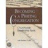 Becoming A Praying Congregation With Dvd door Rueben Job